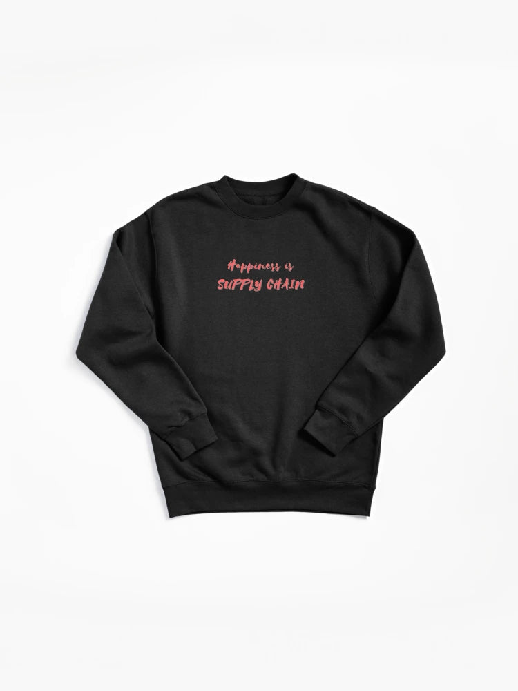 Happiness is Supply Chain Pullover - Logistics Pullover Sweatshirt