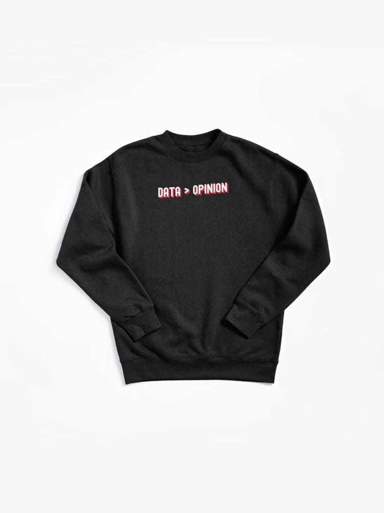 Data Over Opinion Pullover Sweatshirt - Analytical Thinking Apparel