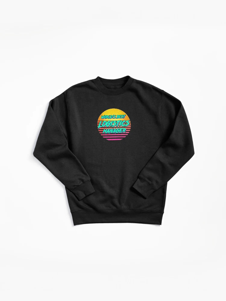 Retro 1980s Logistics Manager Funny Gift Pullover Sweatshirt