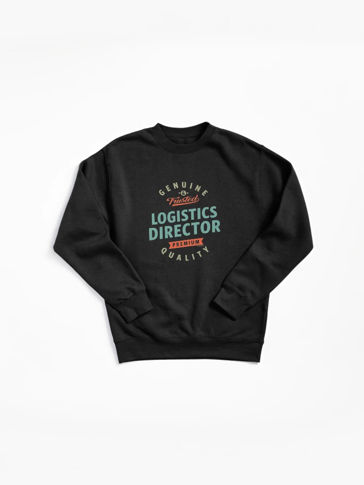 Logistics Director Corporate Leadership Pullover Sweatshirt