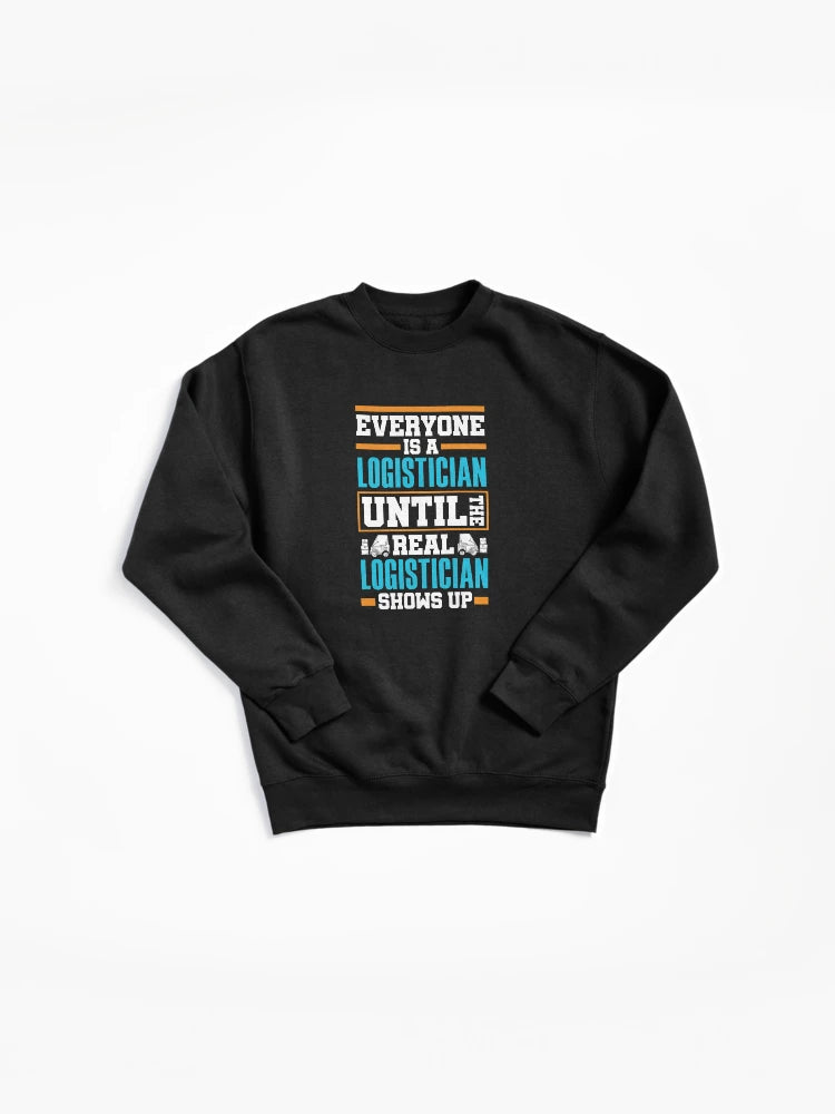 Funny Real Logistician Pullover Sweatshirt - Warehouse Humor Gift
