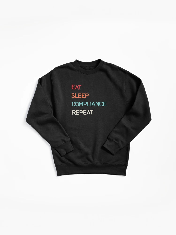 Funny Compliance Sweatshirt: Witty Regulatory Professional Humor