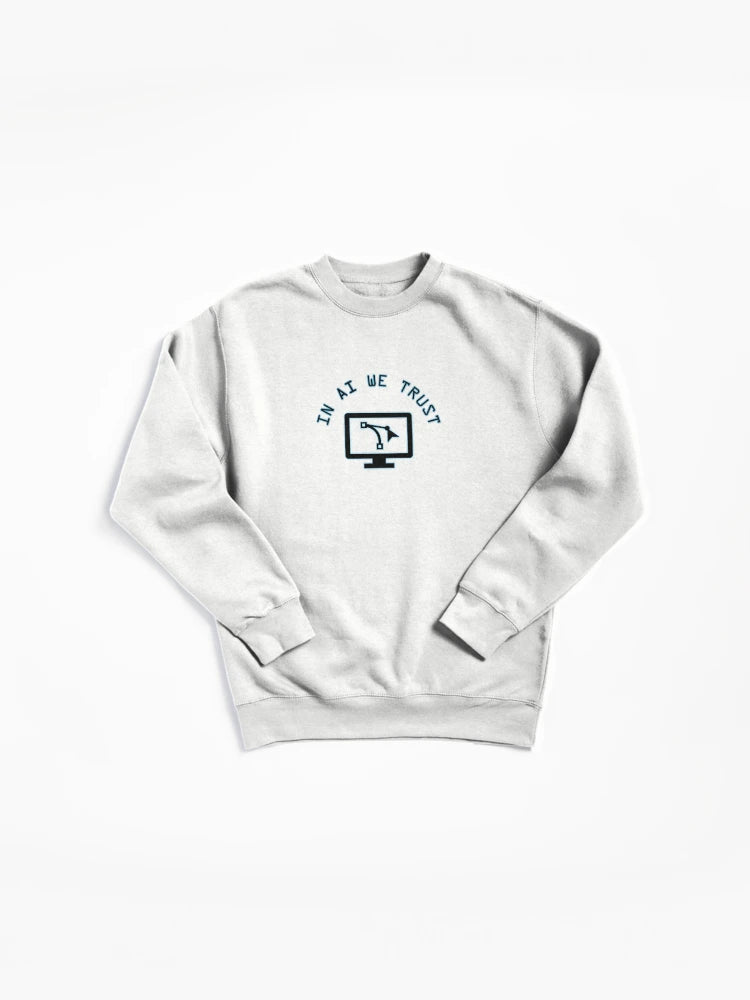 In AI We Trust Pullover - Artificial Intelligence Pullover Sweatshirt