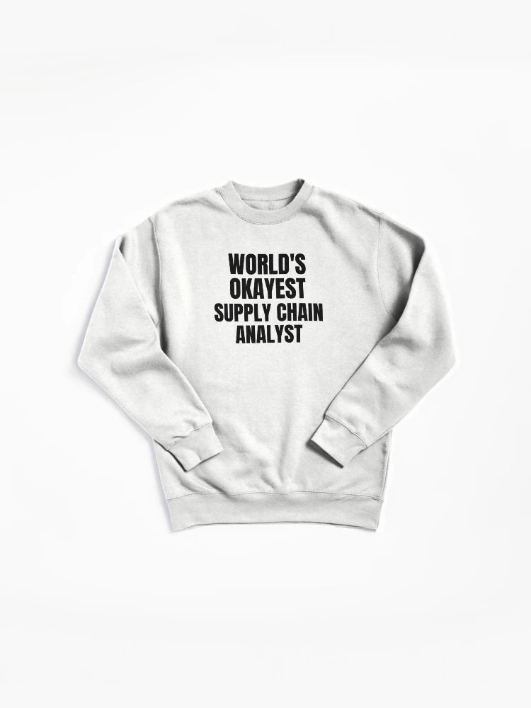 World's Okayest Analyst - Supply Chain Professional Hoodie