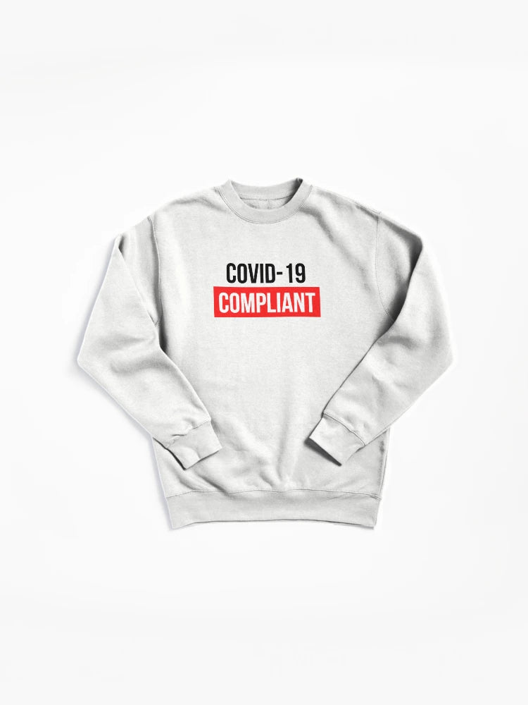 COVID-19 Compliant Sweatshirt: Health Safety Awareness Apparel