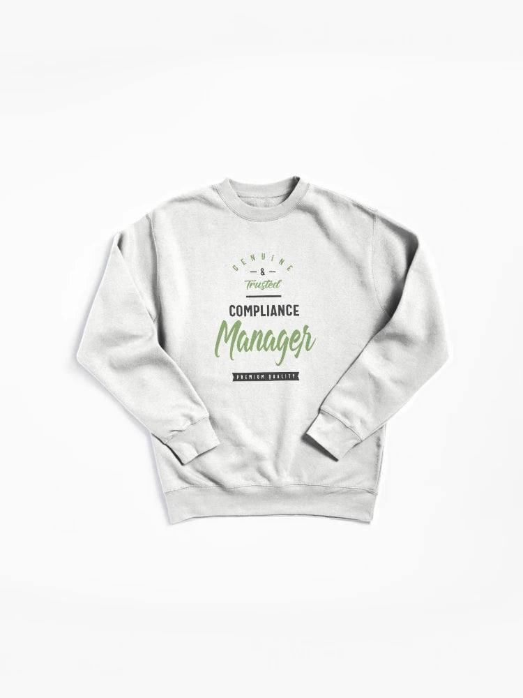 Compliance Manager Sweatshirt: Essential Regulatory Oversight Top