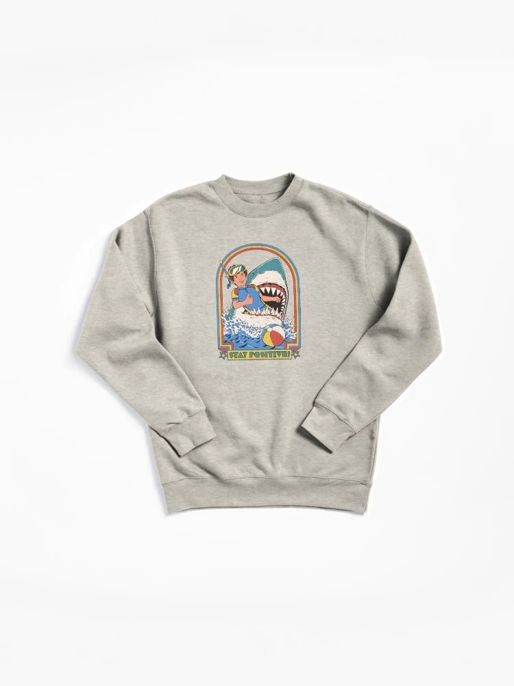 Stay Positive Graphic Pullover - Inspirational Quote Pullover Sweatshirt