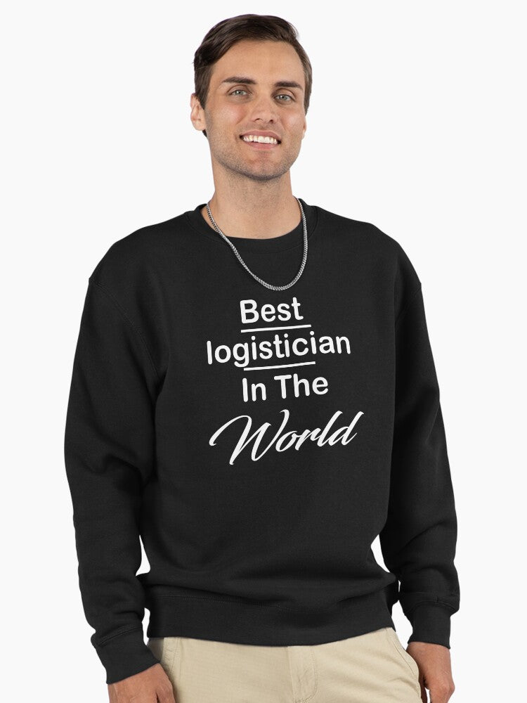 World's Best Logistician Excellence Award Pullover Sweatshirt Black