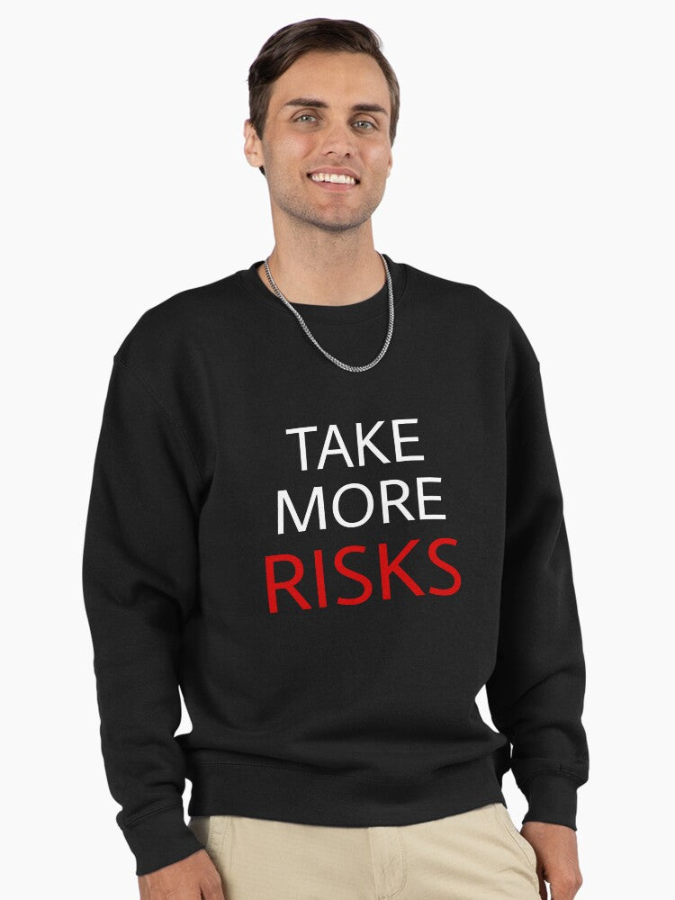 Take More Risks Pullover - Adventurous Bold Lifestyle Hoodie Black