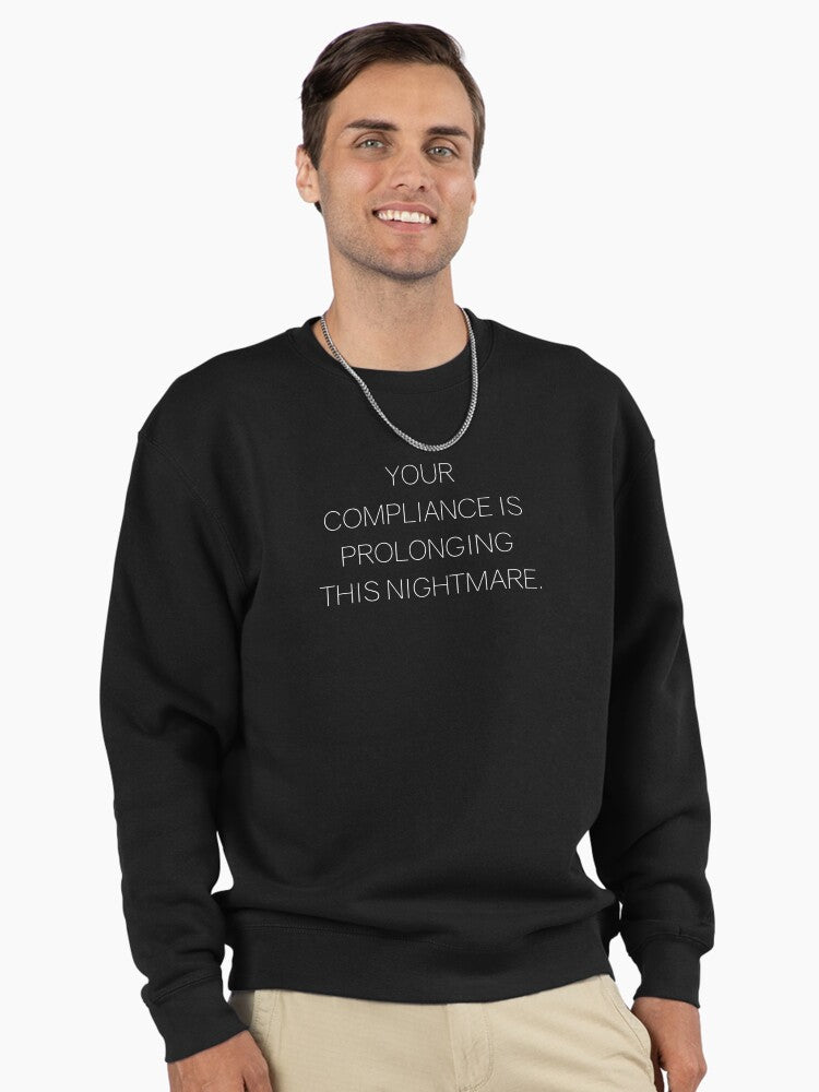 Nightmare Compliance Quote: Critical Social Awareness Pullover Black