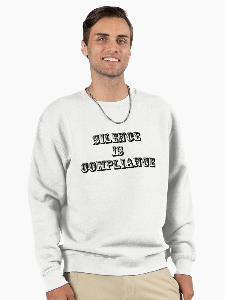 Silence Is Compliance Top: Powerful Message Activism Apparel White