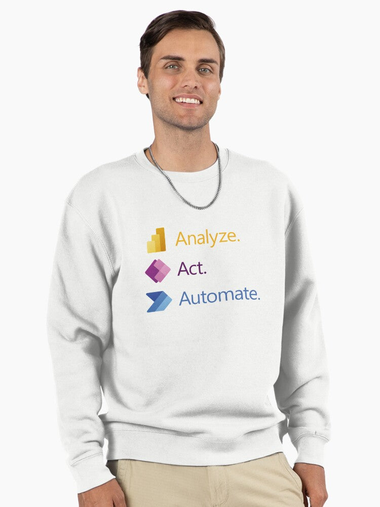 Analyze Act Automate Pullover Sweatshirt - Business Productivity Top White