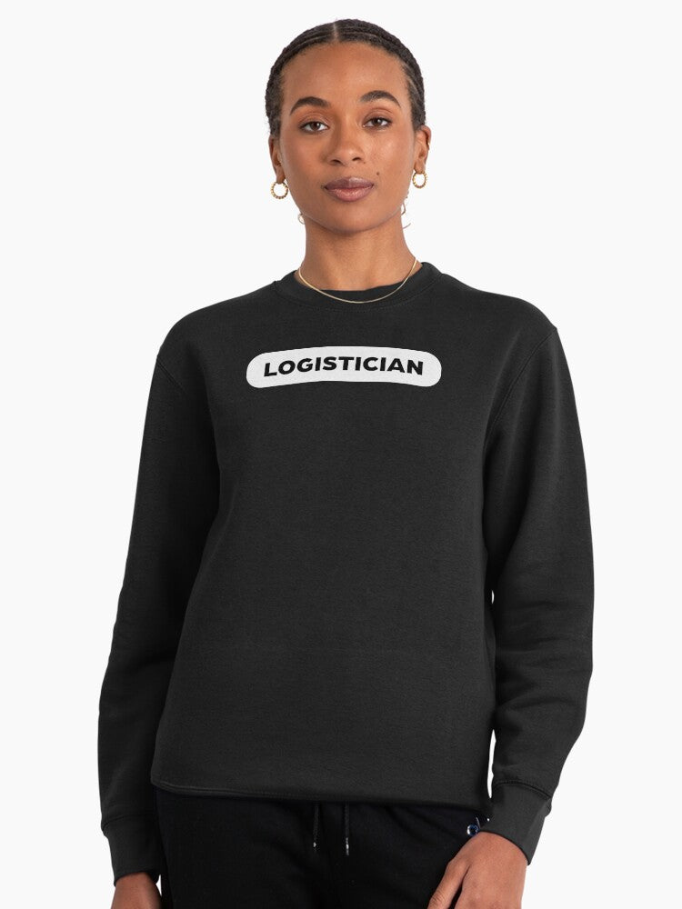 Logistician Profession Graphic Pullover Sweatshirt - Job Pride Wear Black