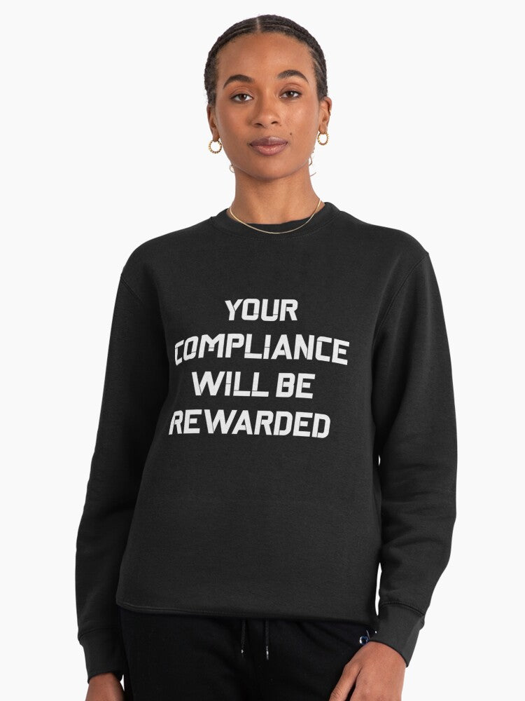 Hydra Reward Quote Sweatshirt: Sci-Fi Villain Compliance Theme Black