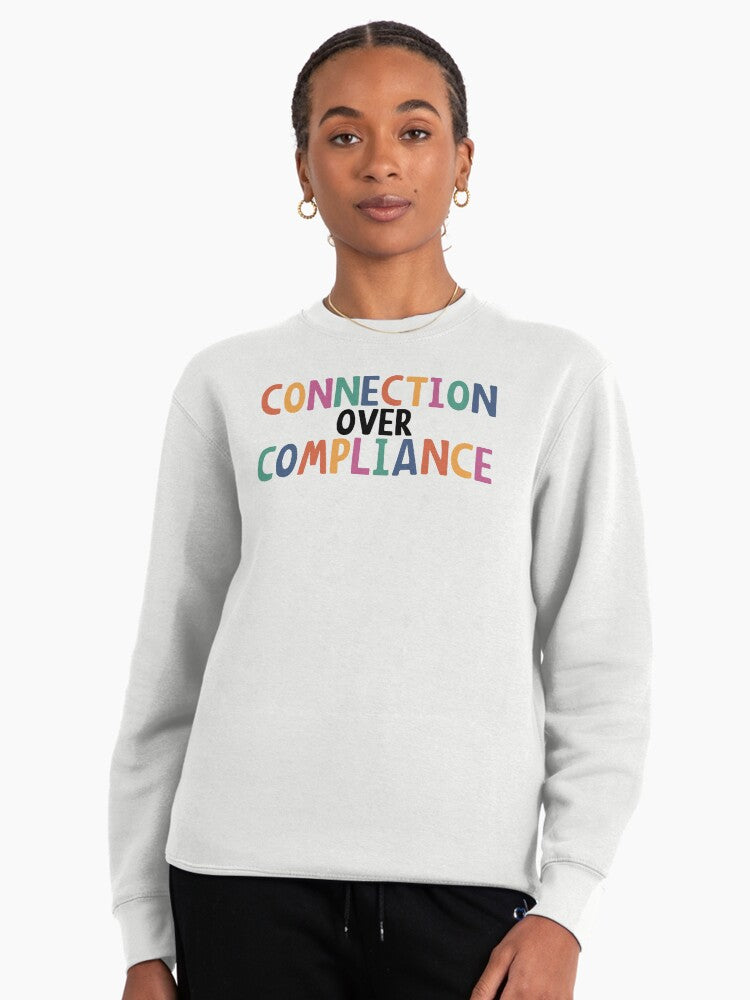 Connections Over Compliance - SPED Teacher Special Ed Pullover White