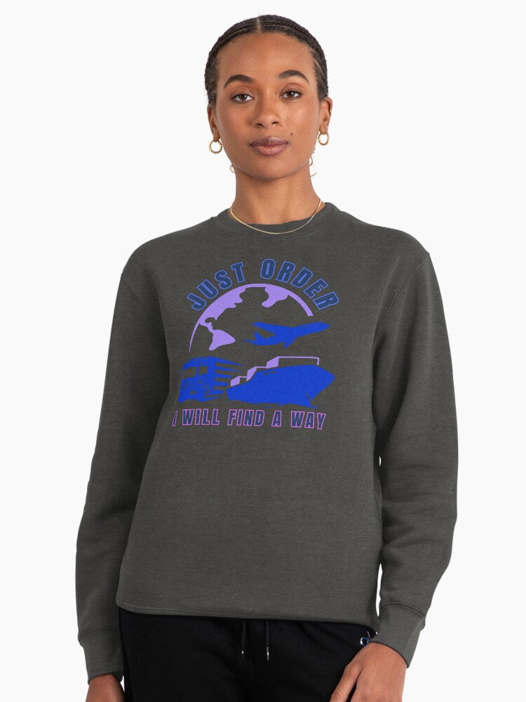 Just Order I Will Find A Way Pullover Sweatshirt - Logistics Charcoal Heather